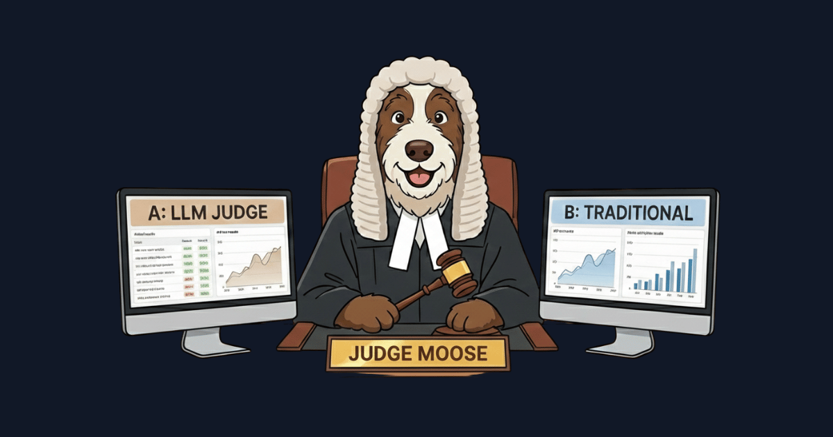 Judge Moose weighing an LLM-as-a-judge test against a traditional one